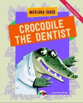 Crocodile The Dentist | benlikitap.com