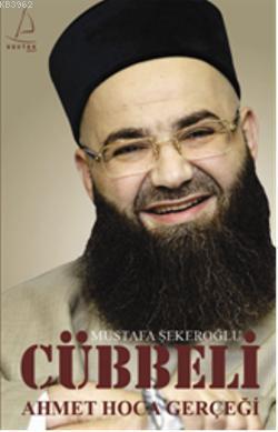 Cübbeli; Ahmet Hoca Gerçeği