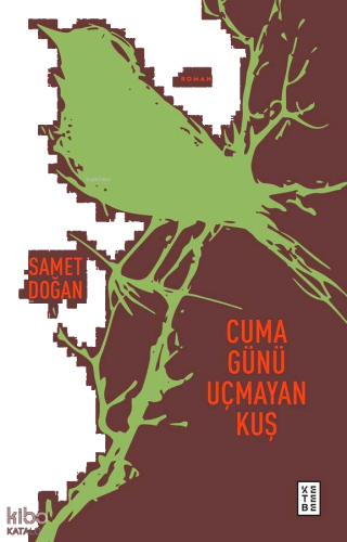Cuma Günü Uçmayan Kuş | benlikitap.com