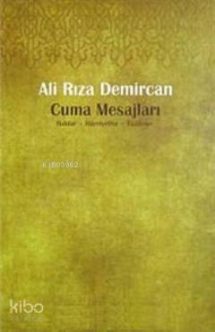 Cuma Mesajları; Haklar, Hürriyetler, Vazifeler