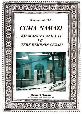 Cuma Namazı Kılmanın Fazileti ve Terk Etmenin Cezası | benlikitap.com