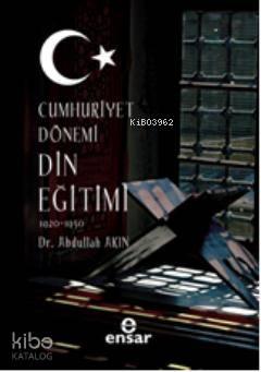 Cumhuriyet Dönemi Din Eğitimi (1920-1950)