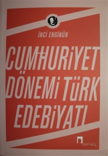 Cumhuriyet Dönemi Türk Edebiyatı | benlikitap.com