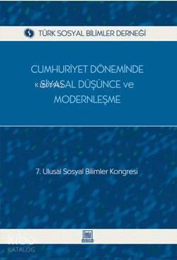 Cumhuriyet Döneminde Siyasal Düşünce ve Modernleşme; 7. Ulusal Sosyal 