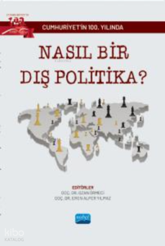 Cumhuriyetin 100. Yılında Nasıl Bir Dış Politika?