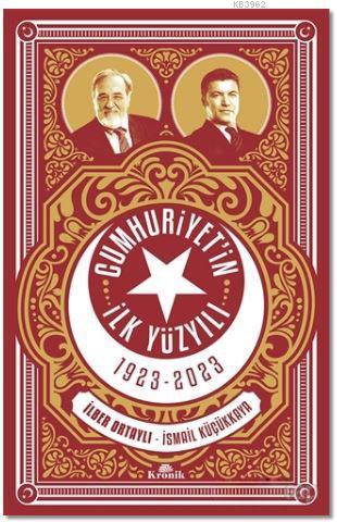 Cumhuriyetin İlk Yüzyılı 1923 - 2023 | benlikitap.com