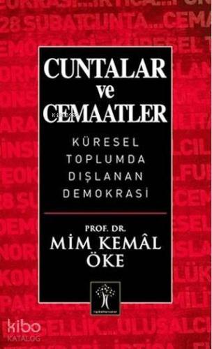 Cuntalar ve Cemaatler; Küresel Toplumda Dışlanan Demokrasi