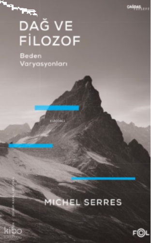 Dağ ve Filozof ;Beden Varyasyonları