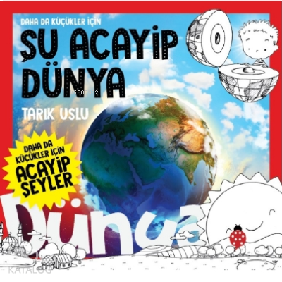Daha Da Küçükler Için Şu Acayip Dünya | benlikitap.com