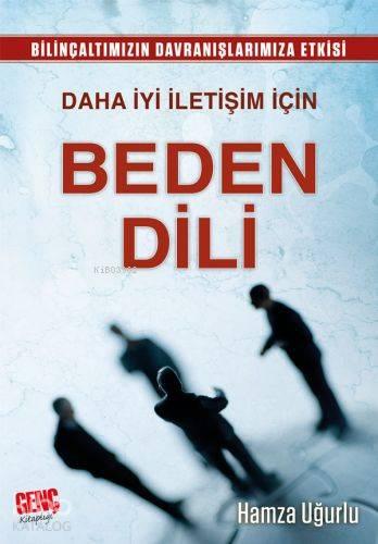Daha İyi İletişim İçin Beden Dili | benlikitap.com
