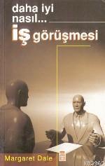 Daha İyi Nasıl... İş Görüşmesi