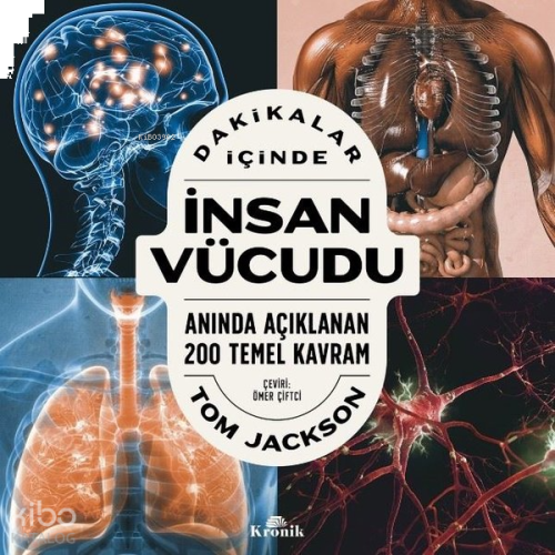 Dakikalar İçinde İnsan Vücudu - Anında Açıklanan 200 Temel Kavram | be