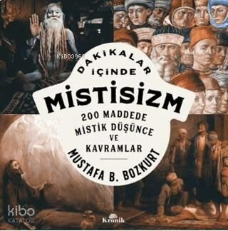 Dakikalar İçinde Mistisizm;200 Maddede Mistik Düşünce ve Kavramlar