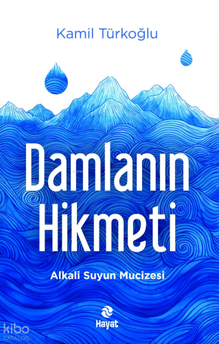Damlanın Hikmeti