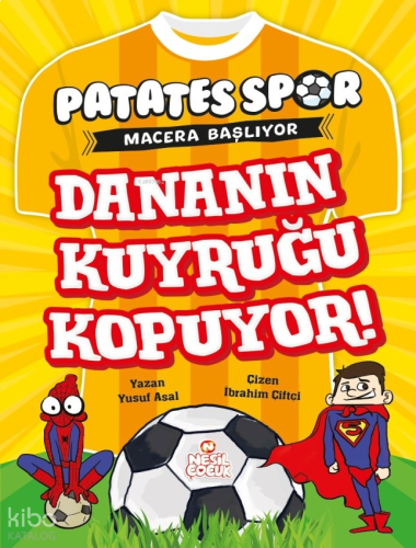 Dananın Kuyruğu Kopuyor!;Patatesspor  Macera Başlıyor