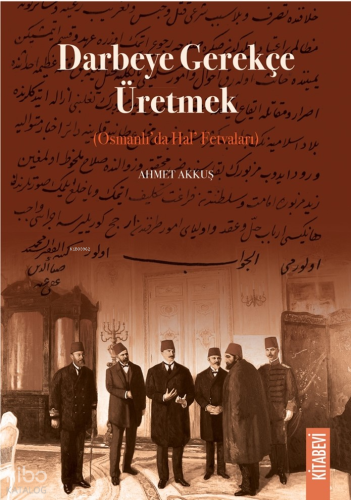 Darbeye Gerekçe Üretmek