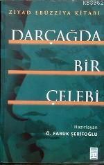 Darçağda Bir Çelebi