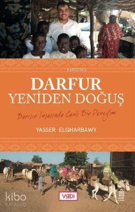 Darfur, Yeniden Doğuş; Barışın İnşasında Canlı Bir Deneyim