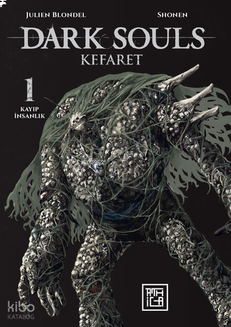 Dark Souls 1 - Kefaret;Kayıp İnsanlık