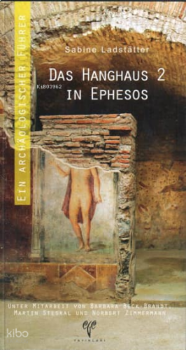 Das Hanghaus 2 in Ephesos | benlikitap.com Das Hanghaus 2 in Ephesos | benlikitap.com