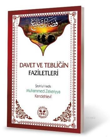 Davet ve Tebliğin Faziletleri; Şeyh'ul Hadis