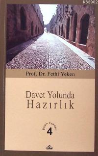 Davet Yolunda Hazırlık; Bütün Eserleri 4 | benlikitap.com