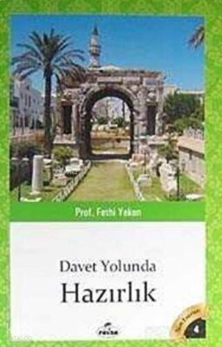 Davet Yolunda Hazırlık; Bütün Eserleri 4 | benlikitap.com