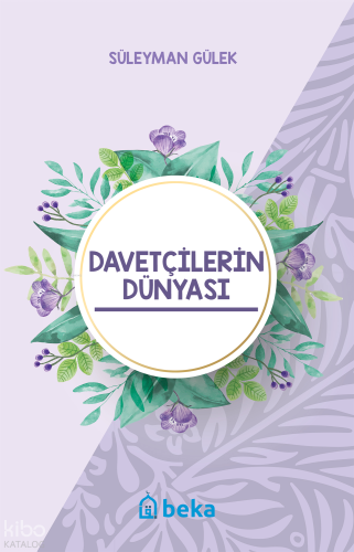Davetçilerin Dünyası | benlikitap.com