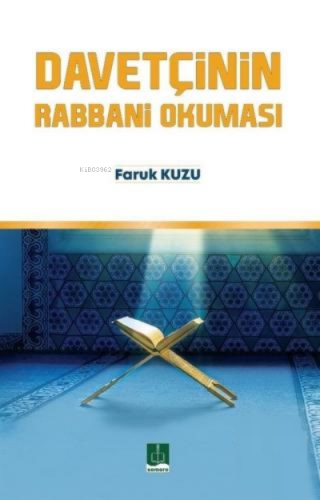 Davetçinin Rabbani Okuması