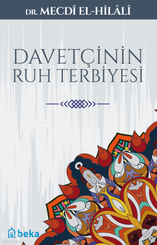 Davetçinin Ruh Terbiyesi | benlikitap.com