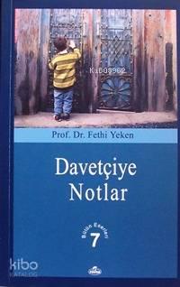 Davetçiye Notlar; Bütün Eserleri 7 | benlikitap.com