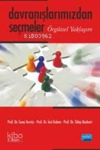 Davranışlarımızdan Seçmeler; Örgütsel Yaklaşım | benlikitap.com