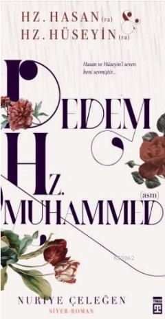 Dedem Hz. Muhammed (asm) | benlikitap.com