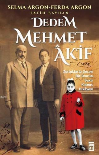 Dedem Mehmet Âkif | benlikitap.com