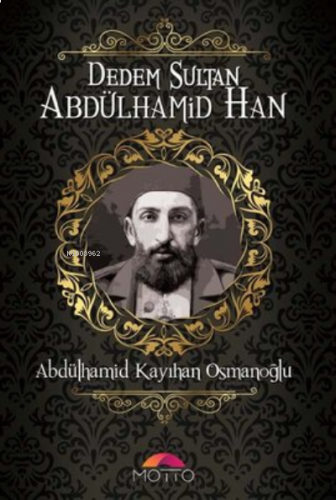 Dedem Sultan Abdülhamid Han | benlikitap.com