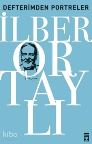 Defterimden Portreler; Tarihten ve Günümüzden