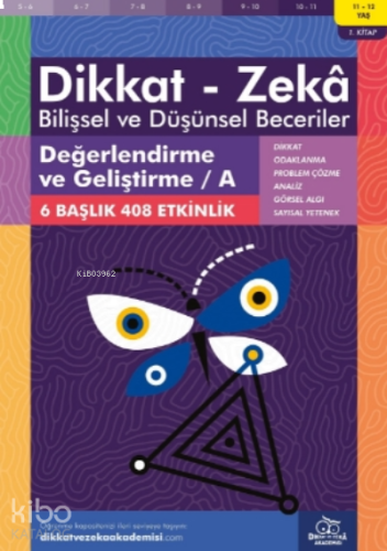 Değerlendirme ve Geliştirme / A ( 11 - 12 Yaş 1 Kitap, 408 Etkinlik ) 