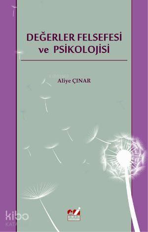 Değerler Felsefesi ve Psikolojisi | benlikitap.com
