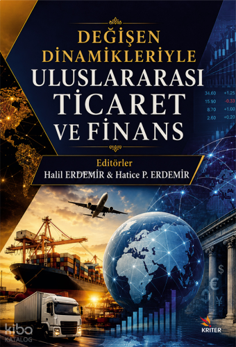Değişen Dinamikleriyle Uluslararası Ticaret ve Finans | benlikitap.com