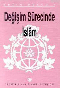 Değişim Sürecinde İslam; (Kutlu Doğum 1995)