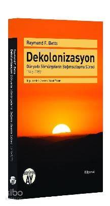 Dekolonizasyon; Dünyada Sömürgelerin Bağımsızlaşma Süreci - 1945-1997