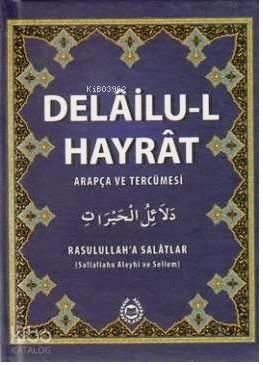 Delailu-l Hayrat; Arapça ve Tercümesi | benlikitap.com