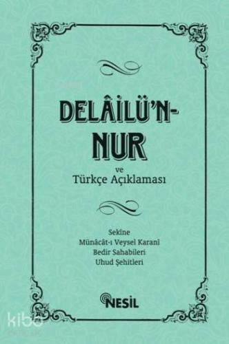 Delâilü`n-Nur ve Türkçe Açıklaması