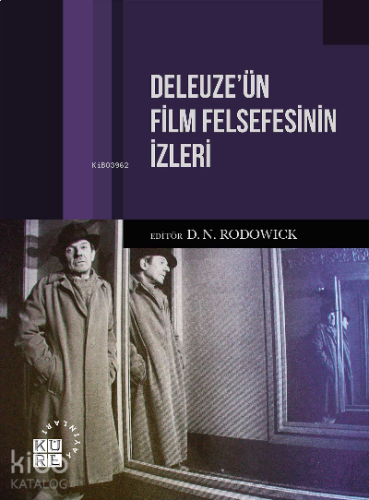 Deleuze’ün Film Felsefesinin İzleri