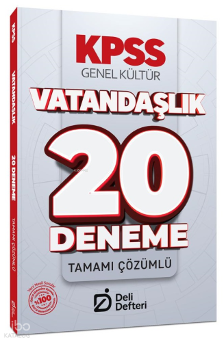 Deli Defteri KPSS Vatandaşlık 20 Deneme Çözümlü