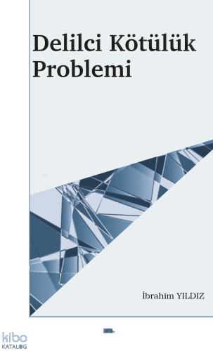 Delilci Kötülük Problemi