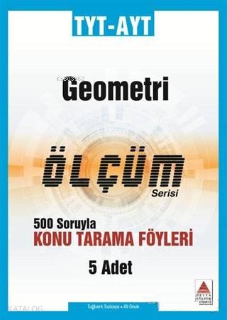Delta Kültür Yayınları TYT AYT Geometri Ölçüm Serisi Konu Tarama Föyle