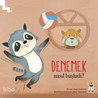 Denemek;Nasıl Başladı?