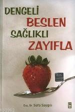 Dengeli Beslenme Sağlıklı Zayıflama | benlikitap.com