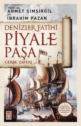 Denizler Fatihi Piyale Paşa / Cerbe Zaferi | benlikitap.com